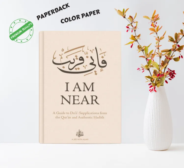 I Am Near: Duas from the Quraan and Sunnah (The Adhkar Series) by Life with Allah (Color Print) - Paperback